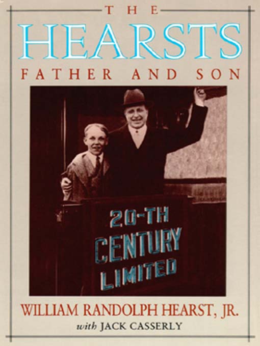 Title details for The Hearsts by William Randolph Hearst - Wait list